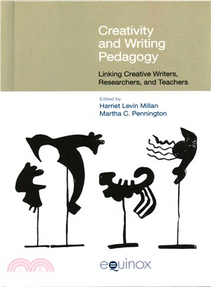 Creativity and Writing Pedagogy ― Linking Creative Writers, Researchers and Teachers