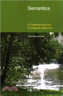 Semantics ─ A Cognitive Account of Linguistic Meaning
