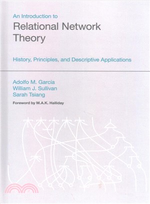 An Introduction to Relational Network Theory ─ History, Principles, and Descriptive Applications