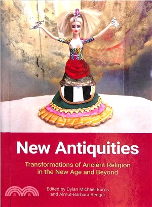 New Antiquities ― Transformations of Ancient Religion in the New Age and Beyond