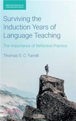 Surviving the Induction Years of Language Teaching：The Importance of Reflective Practice