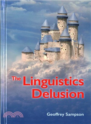 The Linguistics Delusion