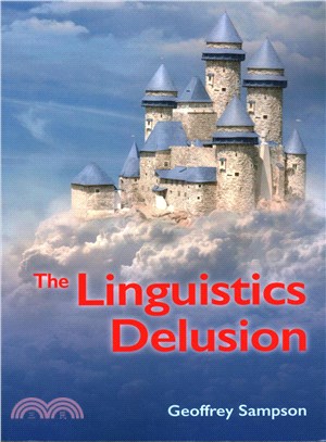 The Linguistics Delusion