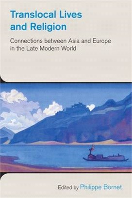 Translocal Lives and Religion ― Connections Between Asia and Europe in the Late Modern World