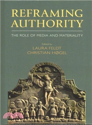 Reframing Authority ― The Role of Media and Materiality