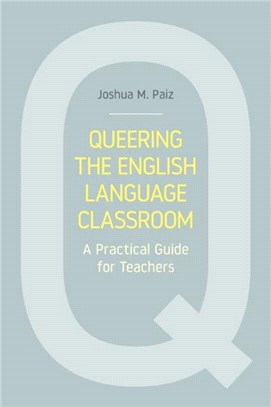 Queering the English Language Classroom：A Practical Guide for Teachers