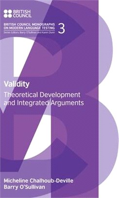 Validity ― Theoretical Development and Integrated Arguments