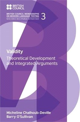 Validity ― Theoretical Development and Integrated Arguments