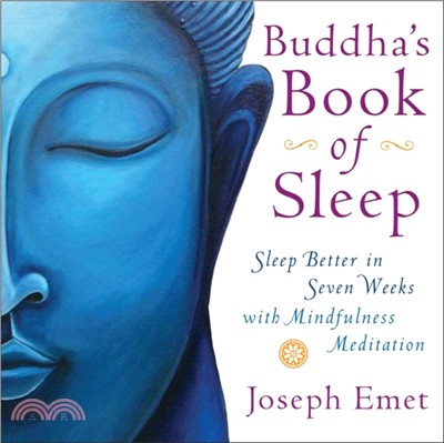 Buddha's Book of Sleep：Sleep Better in Seven Weeks with Mindfulness Meditation