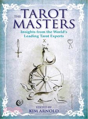 The Tarot Masters ― Insights from the World's Leading Tarot Experts