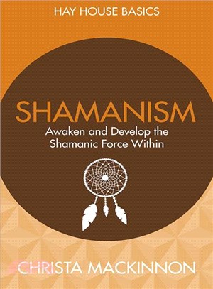 Shamanism :awaken and develo...