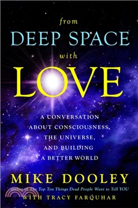 Channeled Messages from Deep Space：Wisdom for a Changing World