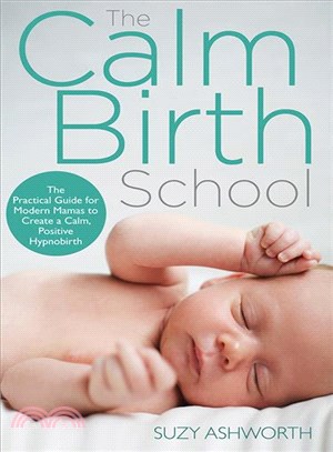 The calm birth method :your ...