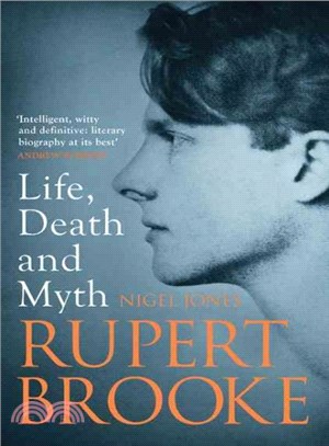 Rupert Brooke ─ Life, Death and Myth