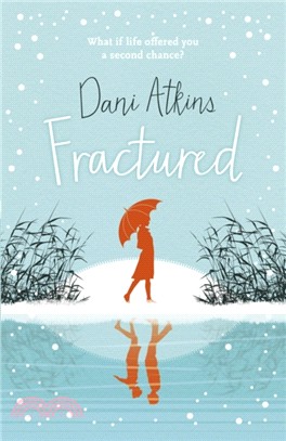 Fractured：A magical Christmas love story from the winner of Romantic Novel of the Year