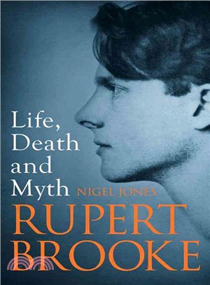 Rupert Brooke ― Life, Death and Myth