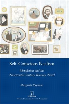 Self-Consciousness and the Novel: Nineteenth-Century Russian Metafiction