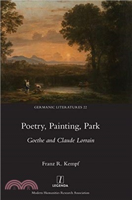 Poetry, Painting, Park：Goethe and Claude Lorrain