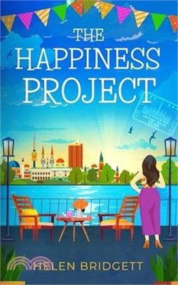 The Happiness Project: A laugh-out-loud and utterly feel-good romance