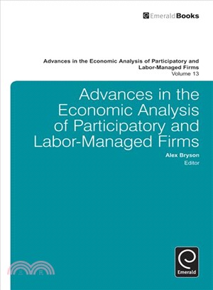 Advances in the Economic Analysis of Participatory and Labor-managed Firms