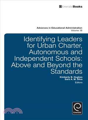 Identifying Leaders for Urban Charter, Autonomous and Independent Schools—Above and Beyond the Standards