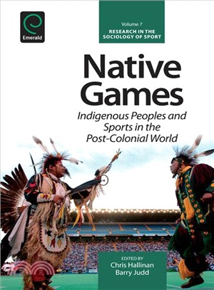 Native Games ─ Indigenous Peoples and Sports in the Post-Colonial World