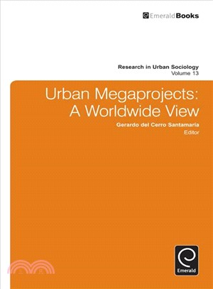 Urban Megaprojects ― A Worldwide View