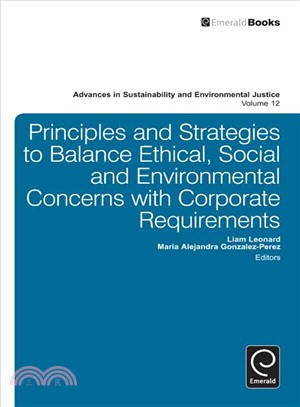 Principles and Strategies to Balance Ethical, Social and Environmental Concerns With Corporate Requirements