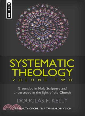 Systematic Theology ─ Grounded in Holy Scripture and Understood in the Light of the Church