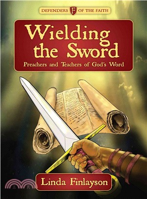 Wielding the Sword ─ Preachers and Teachers of God's Word