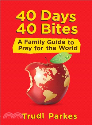 40 Days 40 Bites ─ A Family Guide to Pray for the World