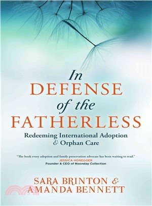 In Defense of the Fatherless ― Redeeming International Adoption & Orphan Care