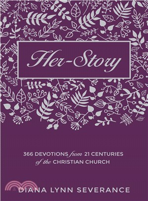 Her-Story ─ 366 Devotions from 21 Centuries of the Christian Church