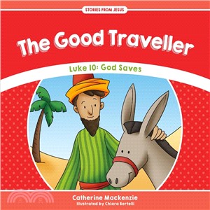 The Good Traveller ─ Luke 10: God Saves