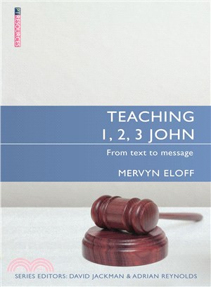 Teaching 1, 2, 3 John ─ From Text to Message