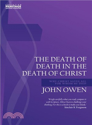 The Death of Death in the Death of Christ ─ Why Christ Saves All for Whom He Died