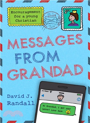 Messages from Grandad ─ Encouragement for a Young Christian