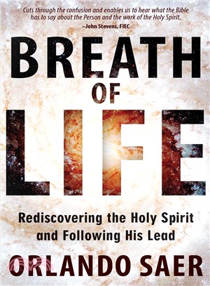 Breath of Life ─ Rediscovering the Holy Spirit and Following His Lead