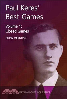 Paul Keres' Best Games ― Closed Games