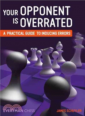 Your Opponent Is Overrated ― A Practical Guide to Inducing Errors