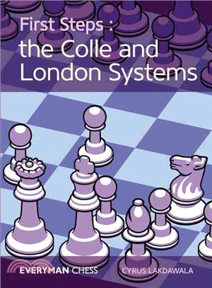 First Steps ─ The Colle and London Systems