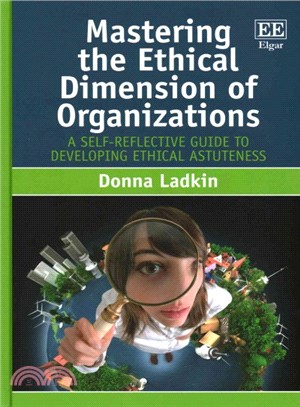 Mastering the Ethical Dimension of Organizations ― A Self-reflective Guide to Developing Ethical Astuteness