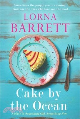 Cake by the Ocean: Love, Loss, and the Taste of Redemption
