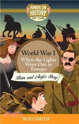 World War 1：When the lights went out in Europe, Liam and Aoife's story