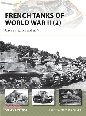 French Tanks of World War II ― Cavalry Tanks and Afv's
