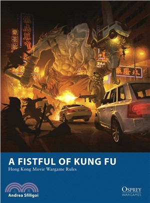 A Fistful of Kung Fu ― Hong Kong Movie Wargame Rules