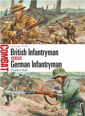 British Infantryman Versus German Infantryman ─ Somme 1916