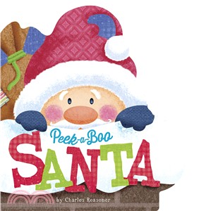 Peek-A-Boo Santa (Charles Reasoner Holiday Books)