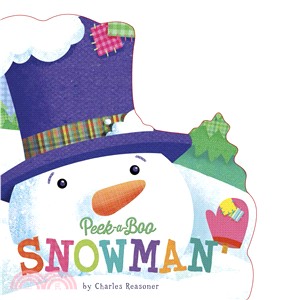 Peek-A-Boo Snowman (Charles Reasoner Holiday Books)