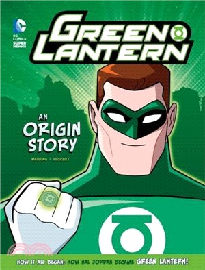 Green Lantern: An Origin Story (DC Super Heroes Origins)